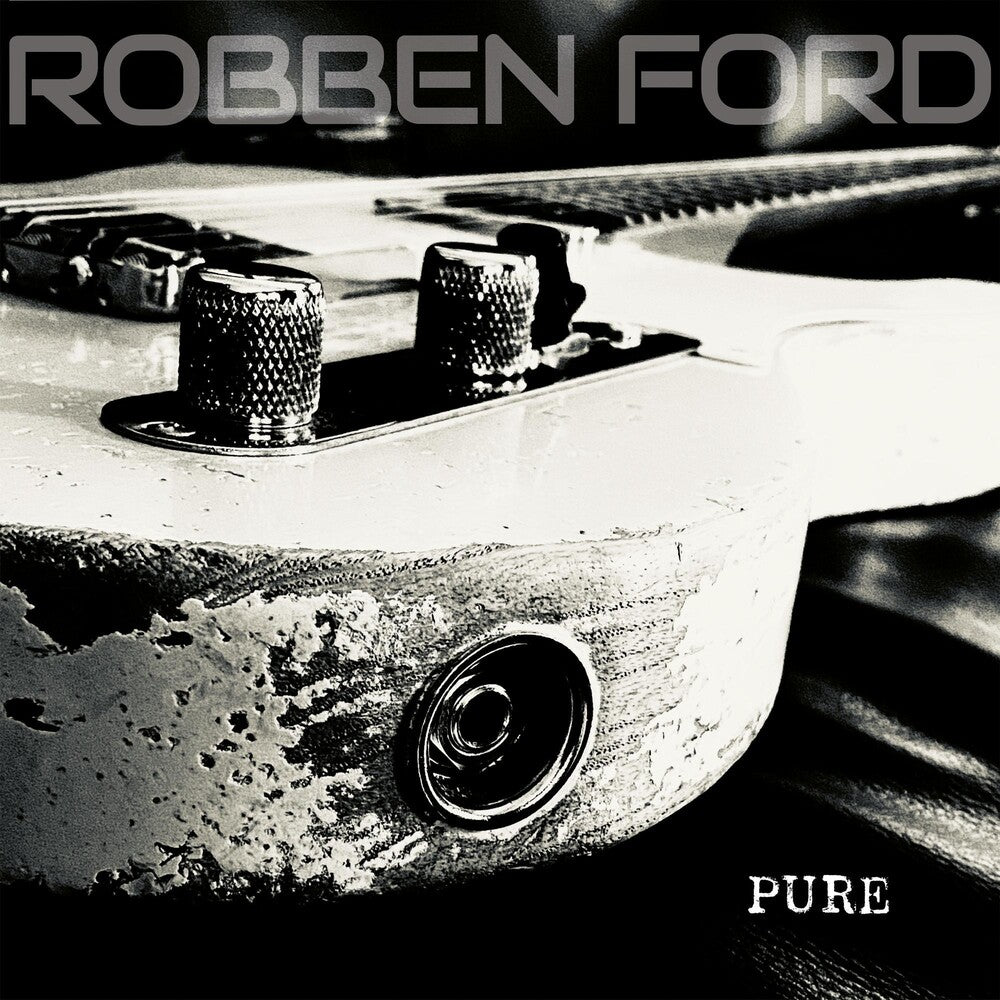 the album cover for Robben Ford - Pure [Clear Vinyl] (Uk)