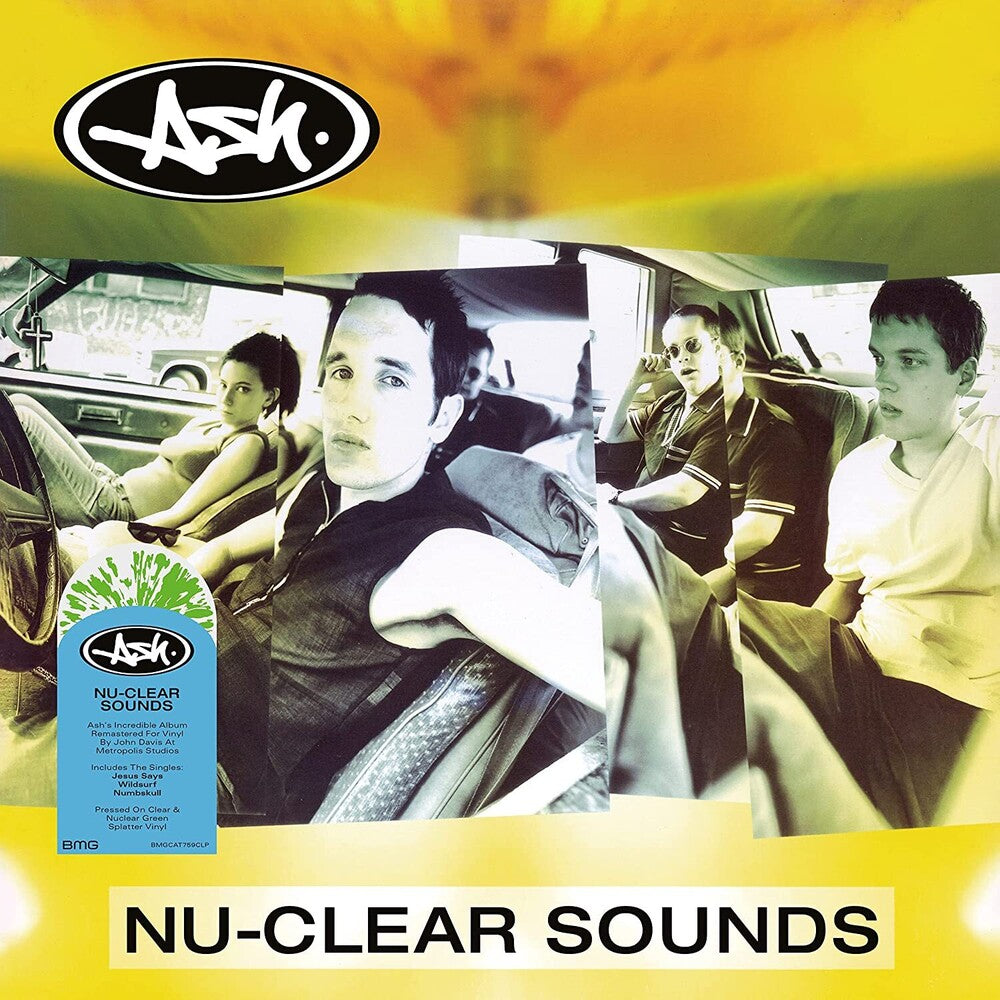 the album cover for Ash - Nu-Clear Sounds [Limited Edition Clear & Nuclear Green Splatter LP]