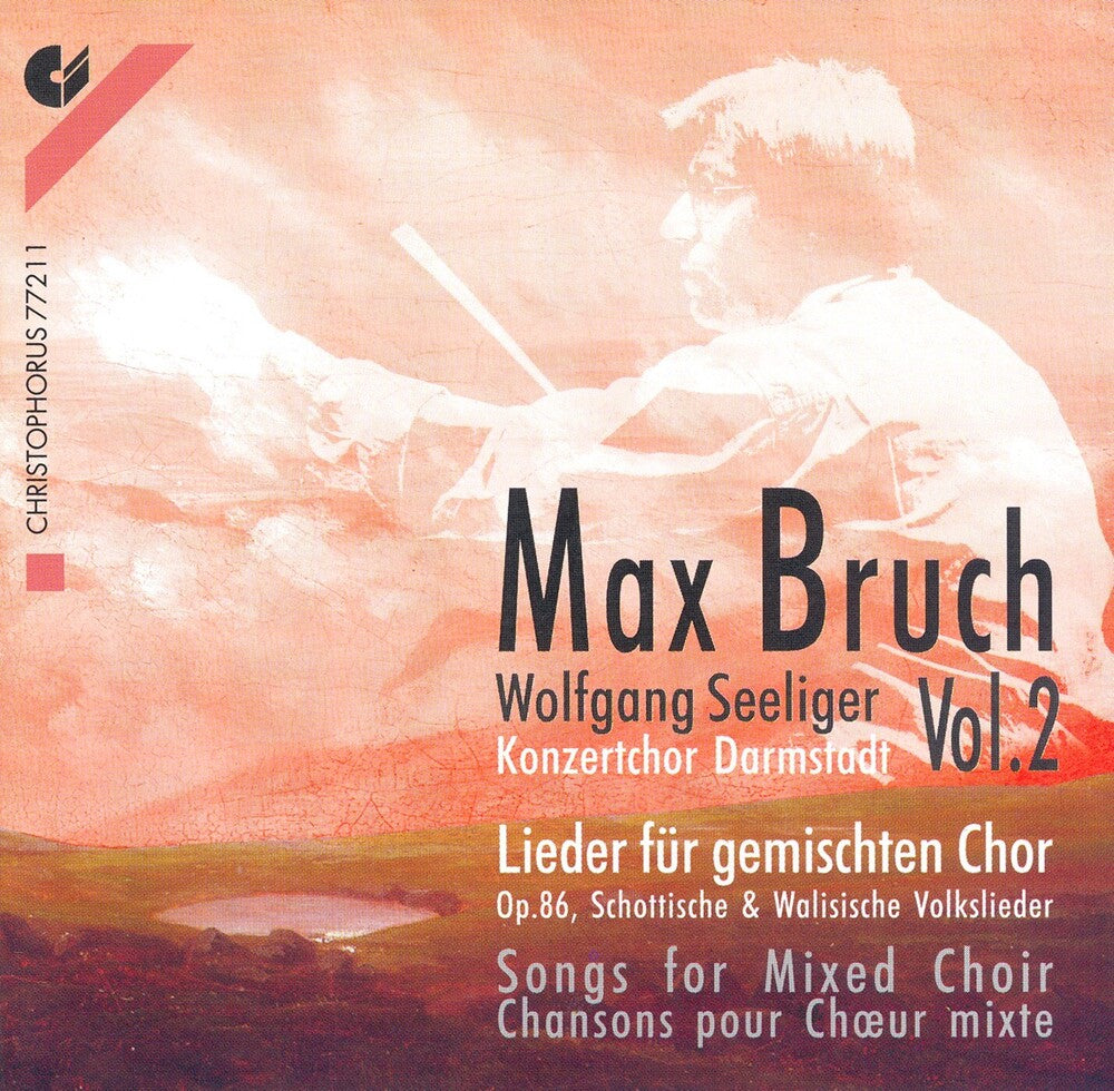 the album cover for Bruch / Seeliger / Darmstadt Concert Choir - Lieder For Mixed Choir / Scottish & Welsh Folk