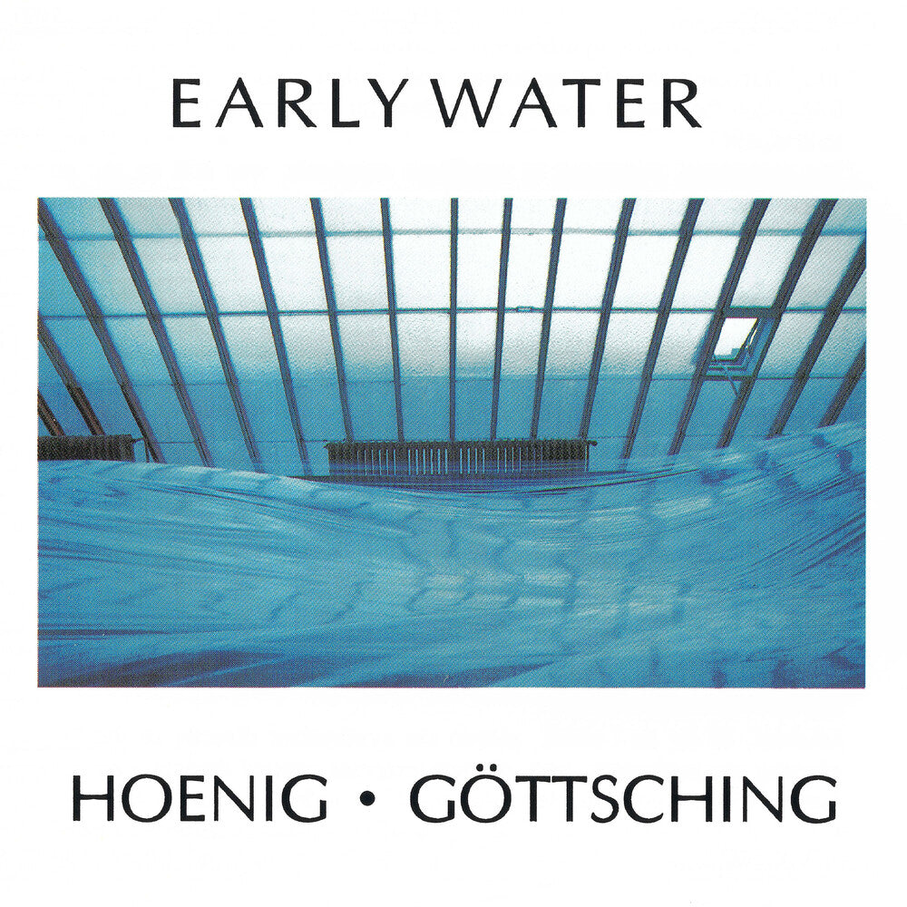 the album cover for Michael Hoenig  / Gottsching,Manuel - Early Water