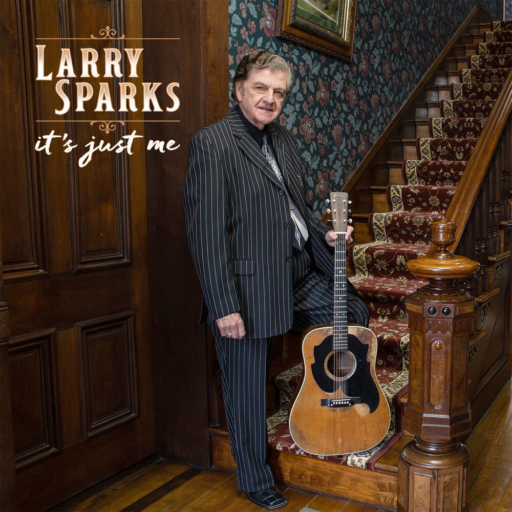 the album cover for Larry Sparks - It's Just Me [Digipak]