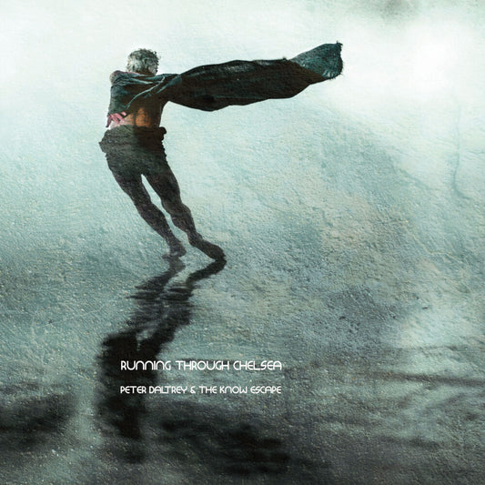 the album cover for Peter Daltrey & the Know Escape - Running Through Chelsea