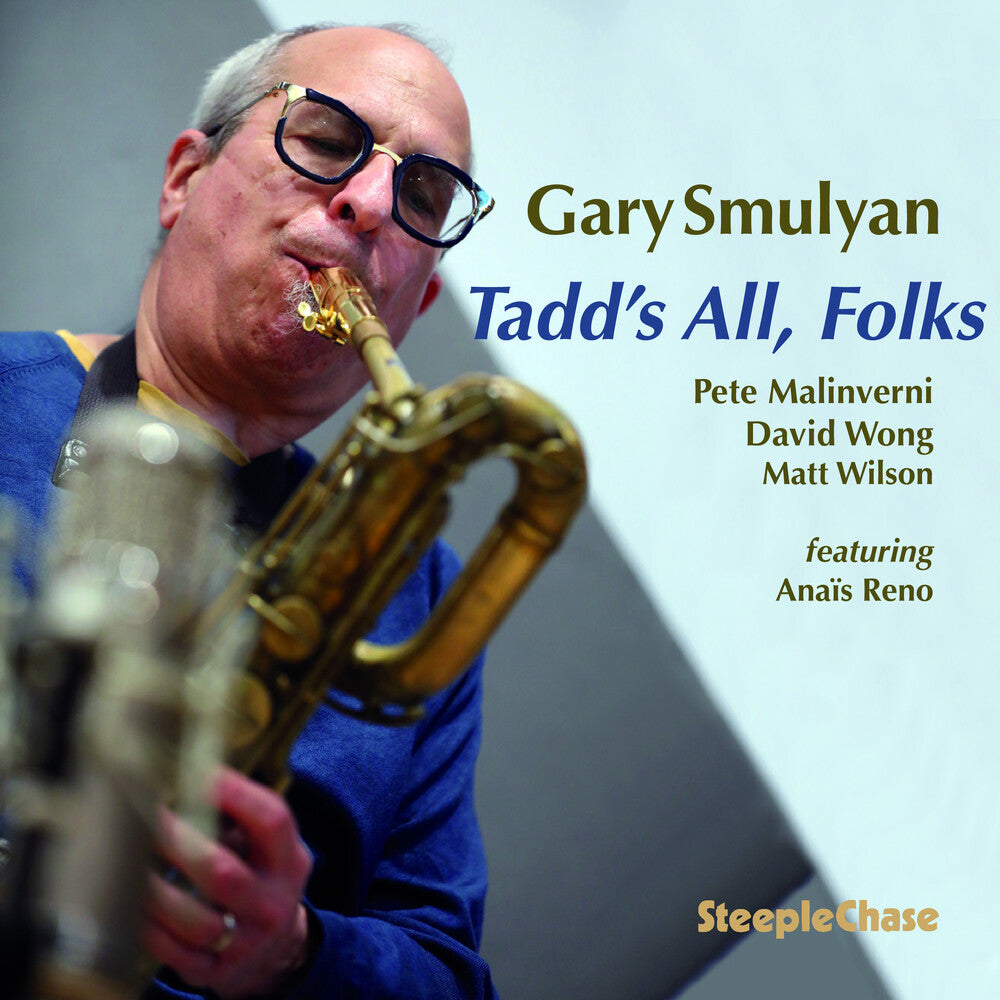 the album cover for Gary Smulyan - Tadd's All Folks (Uk)