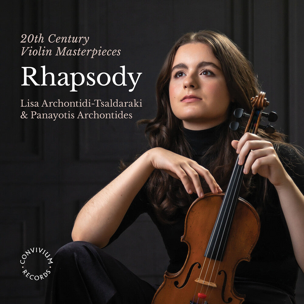 the album cover for Britten / Constantinidis / Tsaldaraki - Rhapsody - 20th Century Violin Masterpieces