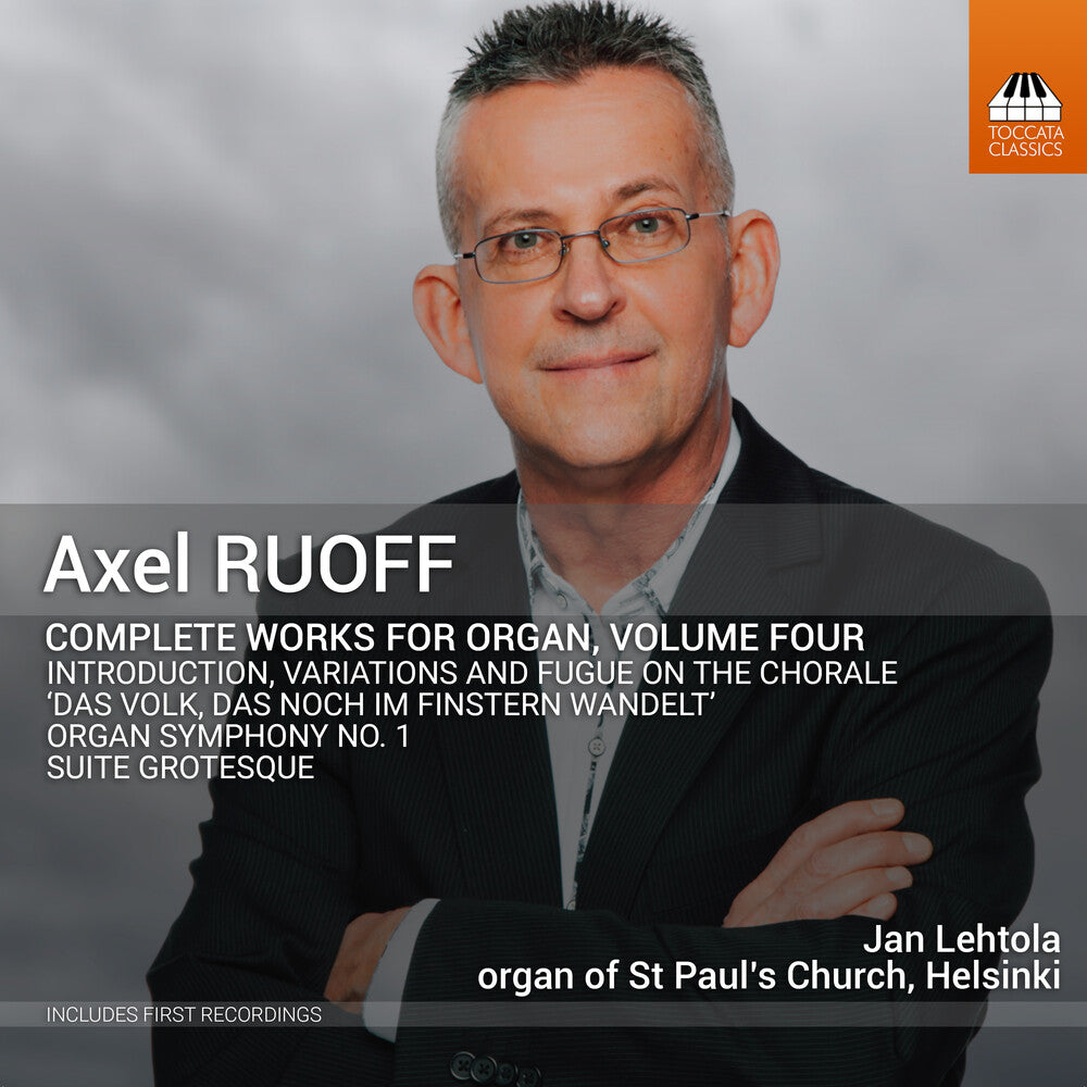 the album cover for Ruoff / Lehtola - Complete Works For Organ, Vol. 4