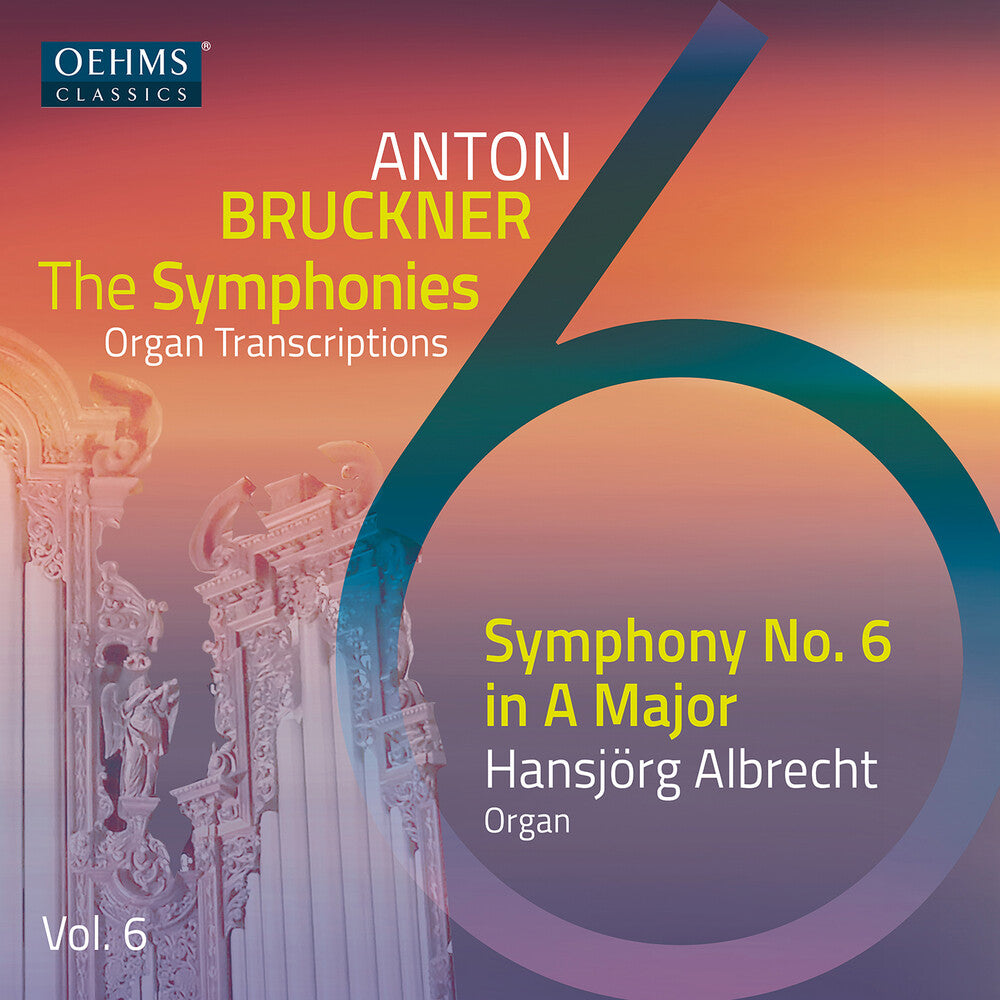 the album cover for Bruckner / Lorenzo / Albrecht - V6: The Bruckner Symphonies