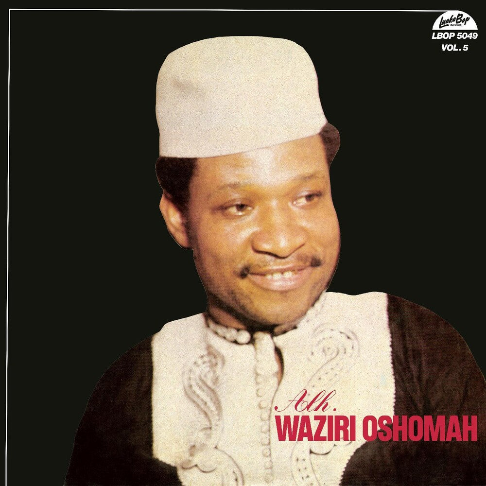the album cover for Waziri Alhaji Oshomah - Vol. 5