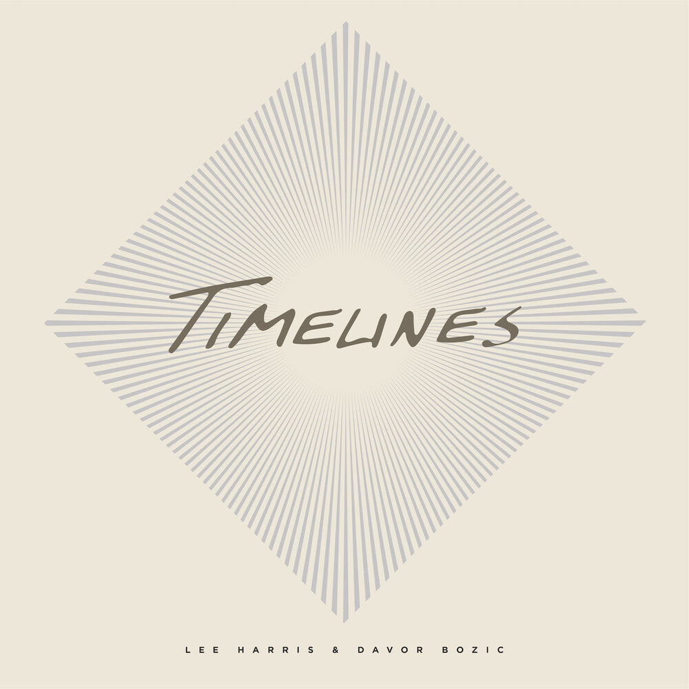 the album cover for Lee Harris & Davor Bozic - Timelines [LP]