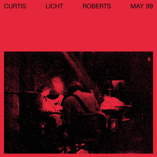 the album cover for Alan Licht, Charles Curtis, & Dean Roberts - May 99 [LP]