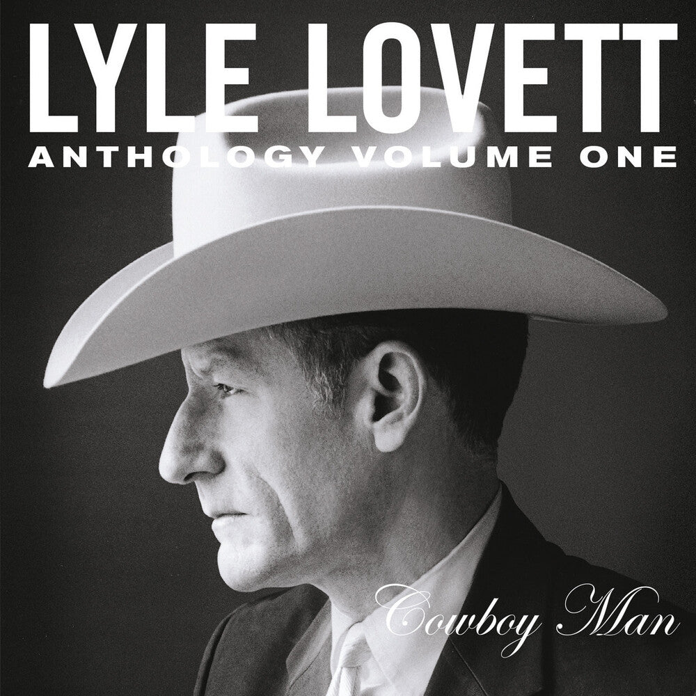 the album cover for Lyle Lovett - Anthology Vol. 1: Cowboy Man (Mod)