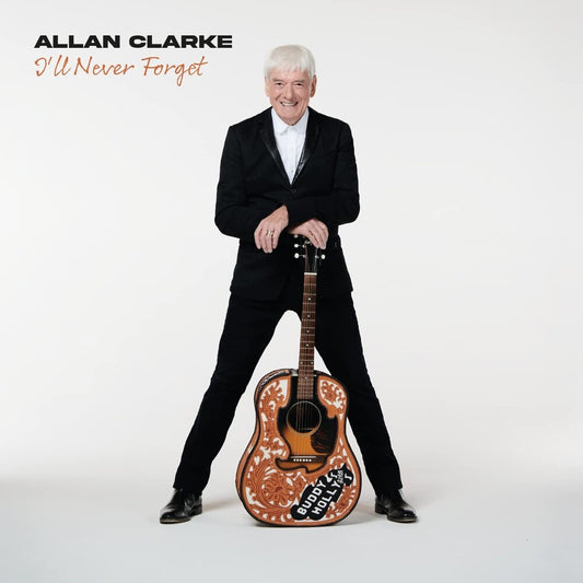 the album cover for Allan Clarke - I'll Never Forget [LP]
