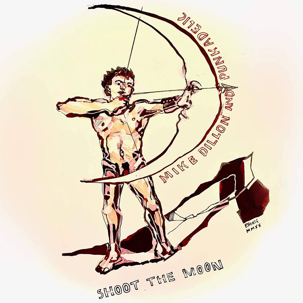 the album cover for Mike Dillon - Shoot The Moon [LP]