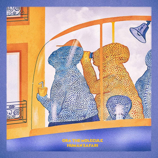 the album cover for Ora The Molecule - Human Safari
