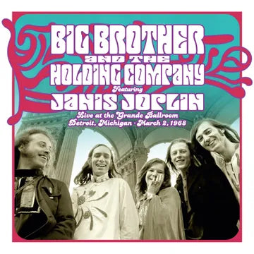 Big Brother & the Holding Company - Live At The Grande Ballroom Detroit; March 2, 1968 (LP) [RSD Black Friday 2024]