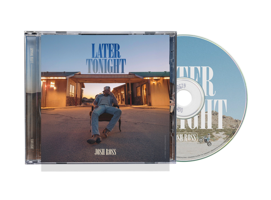 Pre-Order: Josh Ross - Later Tonight (Can)