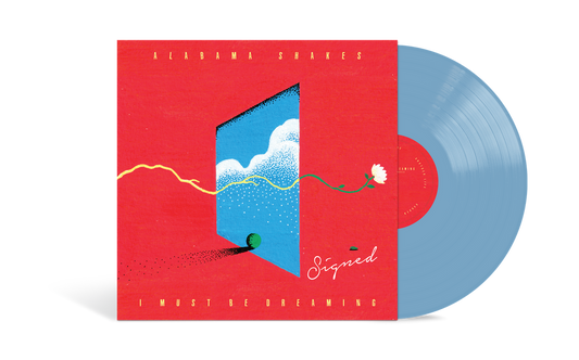 the album cover for Alabama Shakes - I Must Be Dreaming (Indie Exclusive) [Signed - Sky Blue]