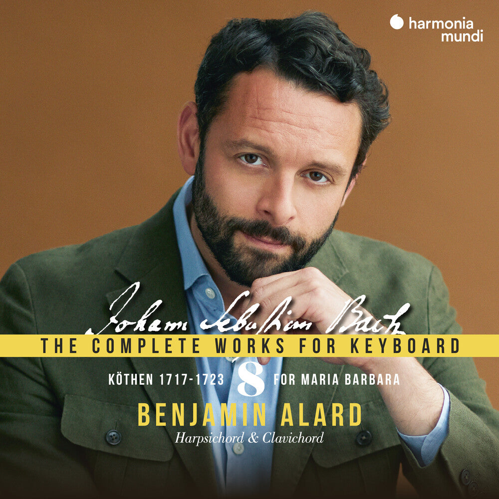the album cover for Benjamin Alard - Kothen 1717-1723 - Bach: Complete Works For
