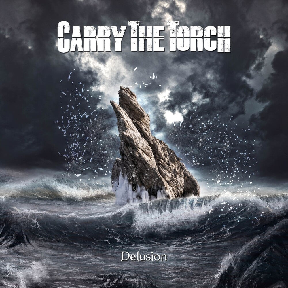 the album cover for Carry The Torch - Delusion [Digipak]
