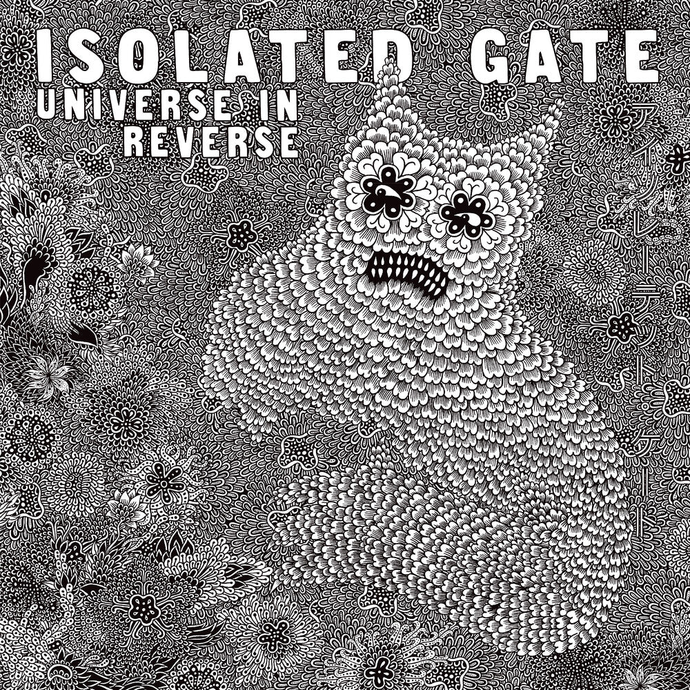 the album cover for Isolated Gate - Universe In Reverse [Limited Edition]