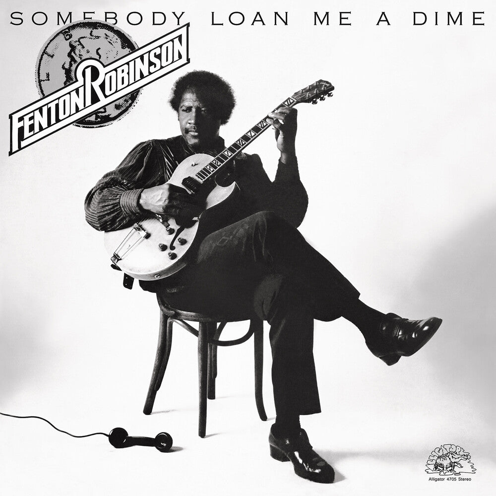 the album cover for Fenton Robinson - Somebody Loan Me A Dime (Blk) (Ofgv)
