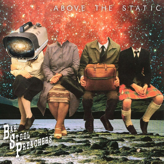 The Bar Stool Preachers - Above The Static [Indie Exclusive Limited Edition Half Black/Half White Splatter LP]