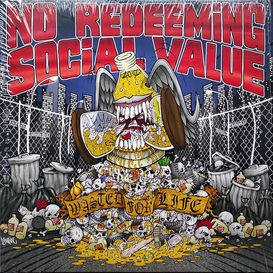 the album cover for No Redeeming Social Value - Wasted For Life (Pict)