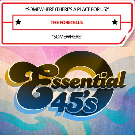 the album cover for Foretells - Somewhere (There's A Place For Us) / Somewhere (Di