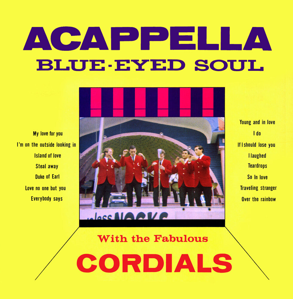 the album cover for The Cordials - Acappella Blue-Eyed Soul (2023 Remaster) (Mod)