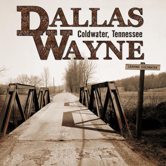 the album cover for Dallas Wayne - Coldwater Tennessee