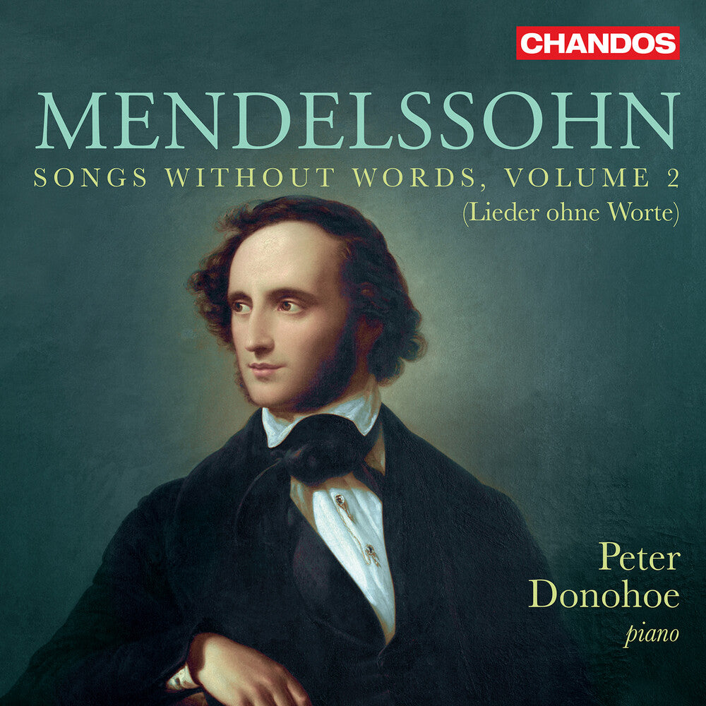 the album cover for Mendelssohn / Donohoe - Songs Without Words Vol. 2