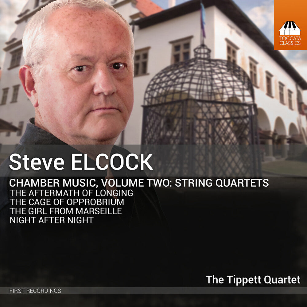 the album cover for Elcock / Mills / Tippett Quartet - Chamber Music, Vol. 2 - String Quartets