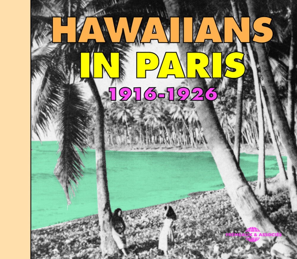 the album cover for Various Artists - Hawaiians in Paris 1916-1926