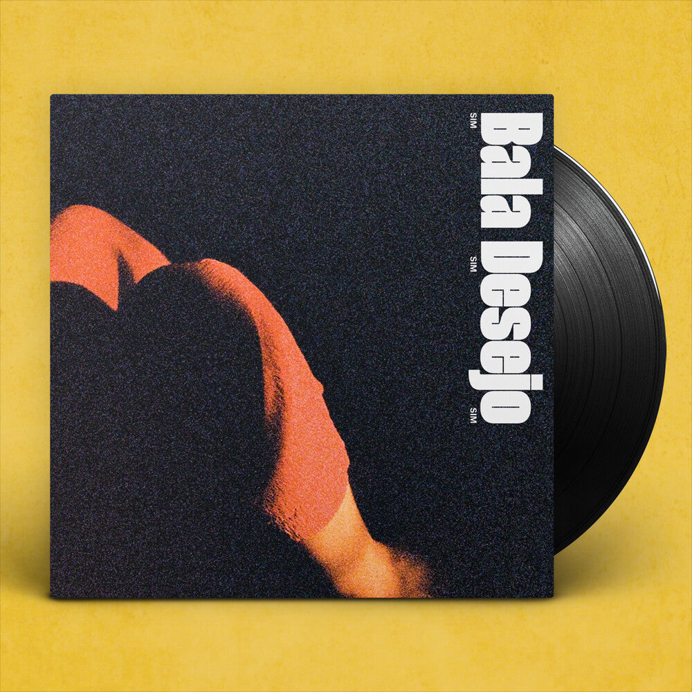 the album cover for Bala Desejo - Sim Sim Sim (Blk)