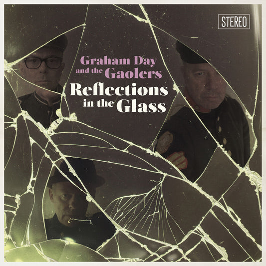the album cover for Graham Day  & The Gaolers - Reflections In The Glass