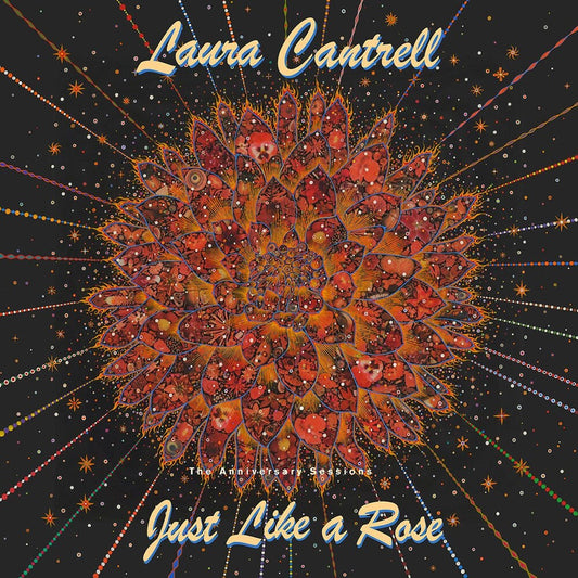 the album cover for Laura Cantrell - Just Like A Rose: The Anniversary Sessions [Transparent Green LP]