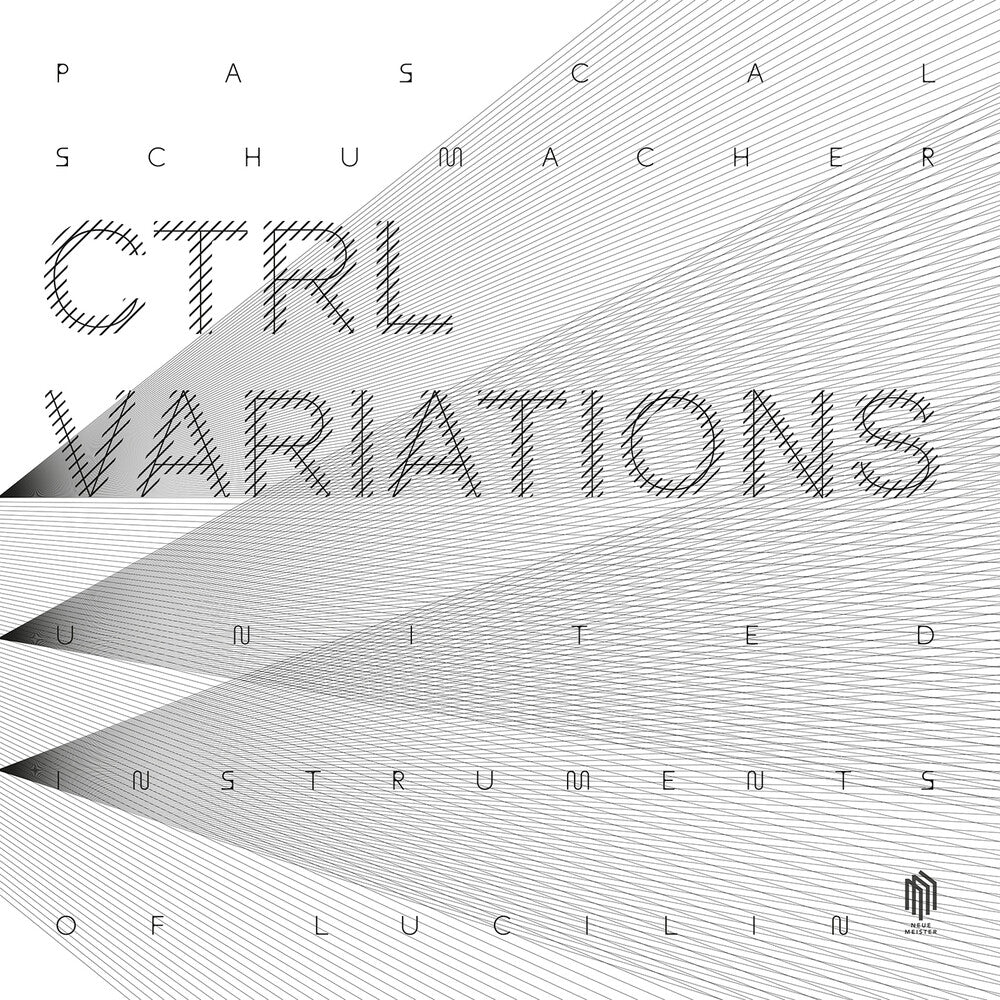 the album cover for Schumacher / United Instruments Of Lucilin - Ctrl Variations