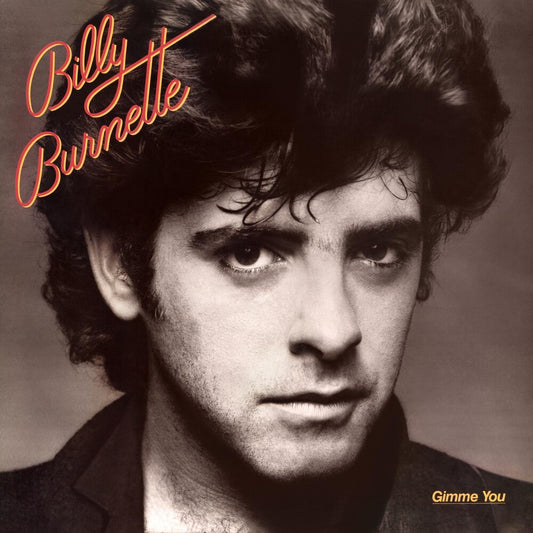 the album cover for Billy Burnette - Gimme You