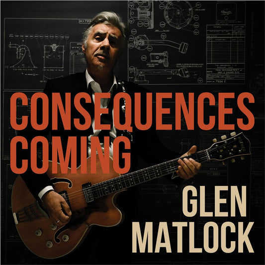 the album cover for Glen Matlock - Consequences Coming [LP]
