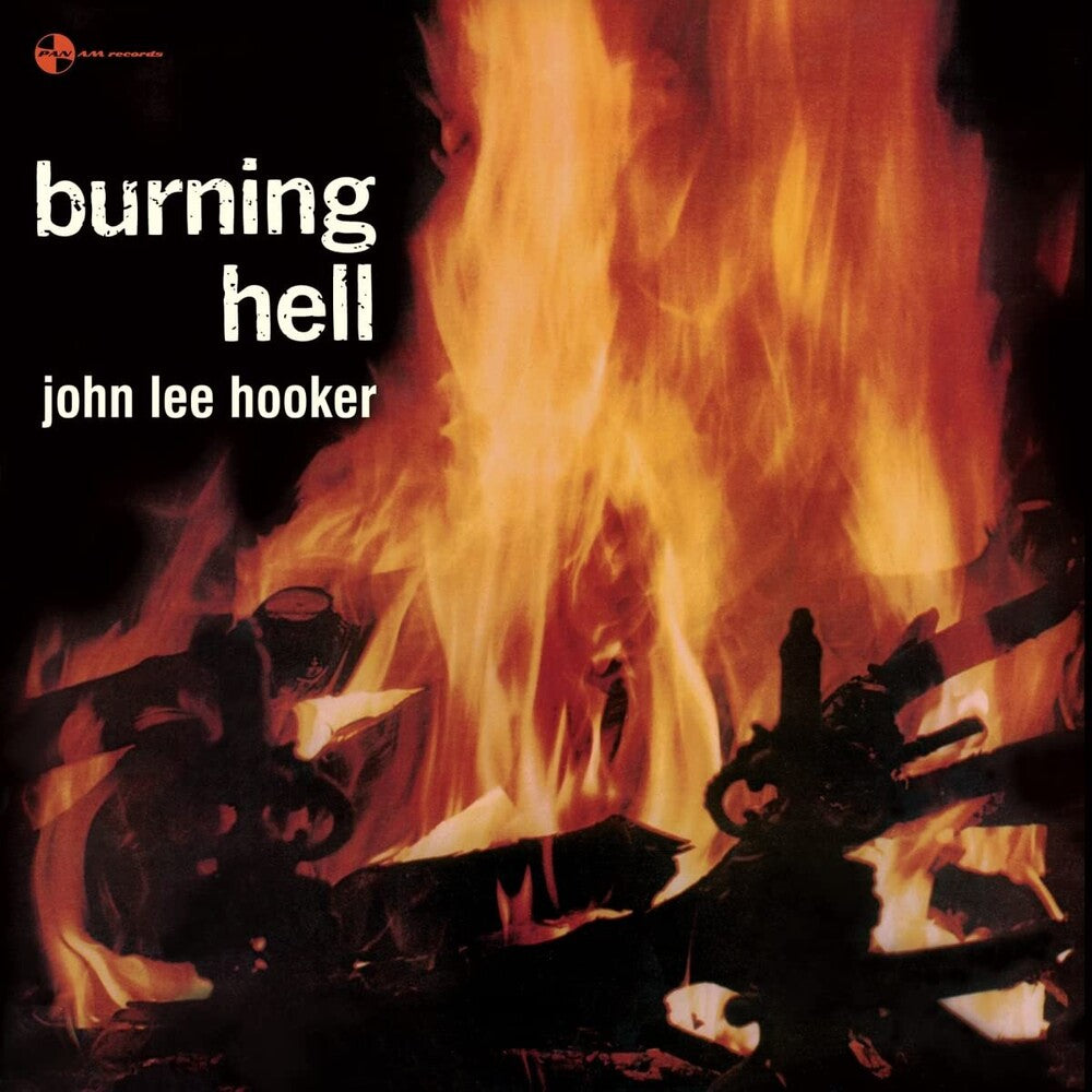 the album cover for John Hooker  Lee - Burning Hell (Bonus Tracks) [Limited Edition] [180 Gram] (Spa)