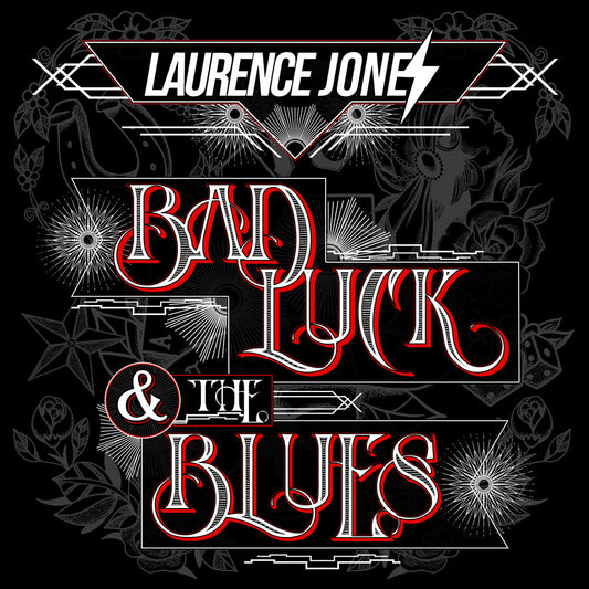the album cover for Laurence Jones - Bad Luck & The Blues