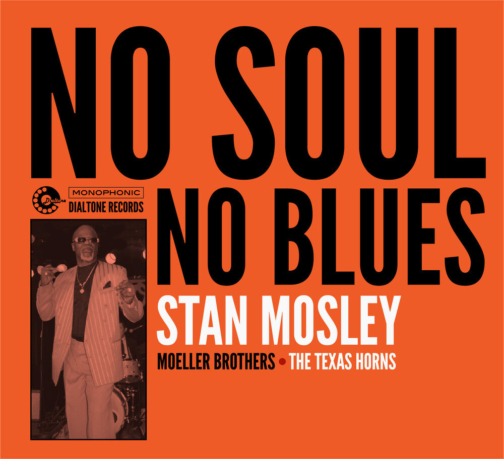 the album cover for Stan Mosley - No Soul, No Blues [Digipak]