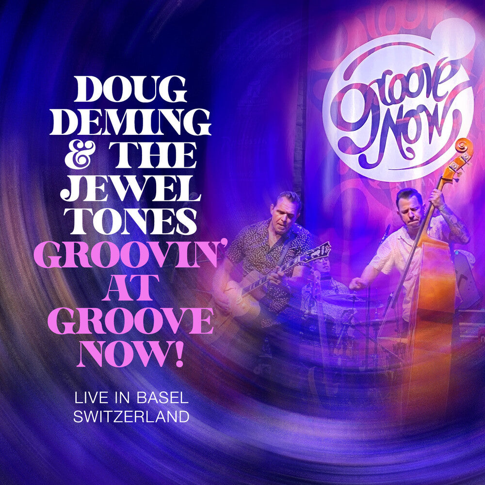the album cover for Doug Deming  & The Jewel Tones - Groovin At The Groove Now
