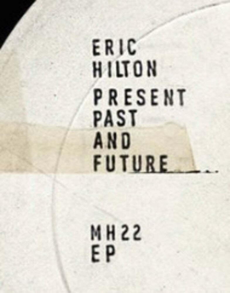 the album cover for Hilton, Eric - Present Past And Future