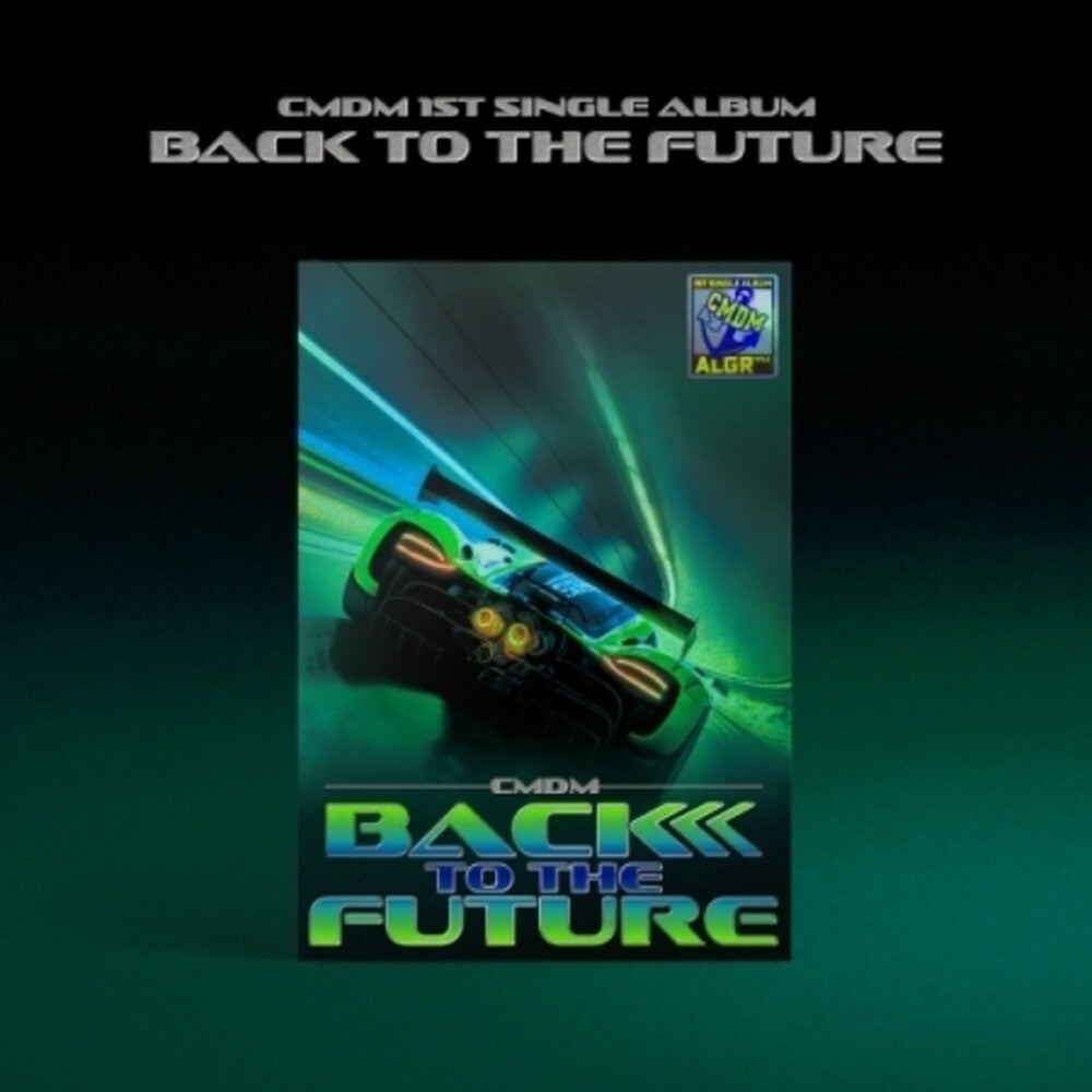 the album cover for Cmdm - Back To The Future (Stic) (Pcrd) (Phob) (Phot)