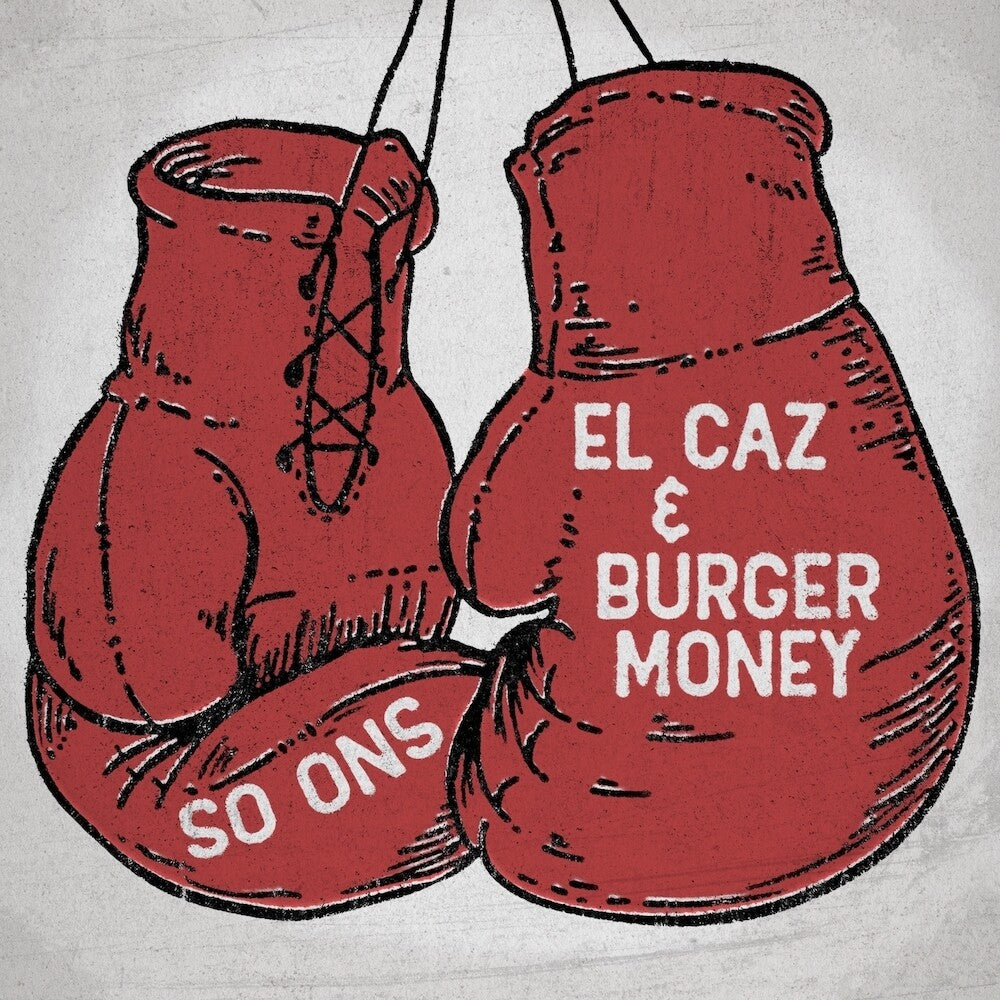 the album cover for So Ons - El Caz B/W Burger Money