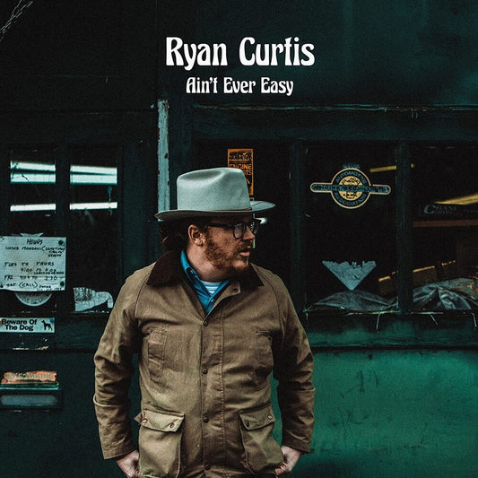the album cover for Ryan Curtis - Ain't Ever Easy