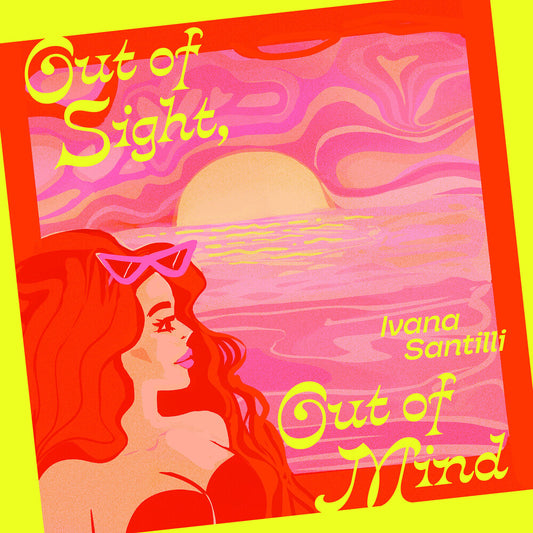 the album cover for Ivana Santilli - Out Of Sight, Out Of Mind B/W Air Of Love