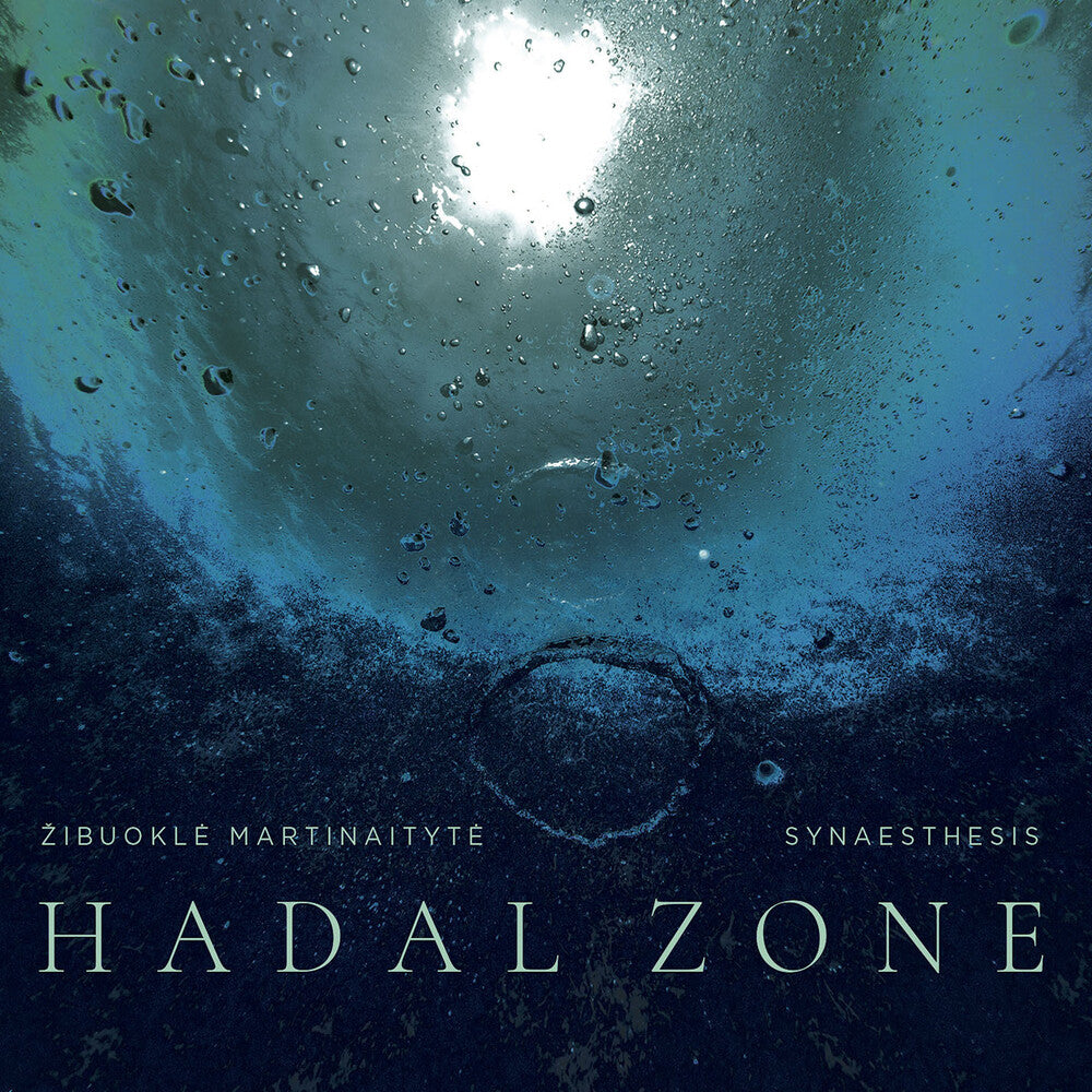 the album cover for Martinaityte / Synaesthesis - Hadal Zone
