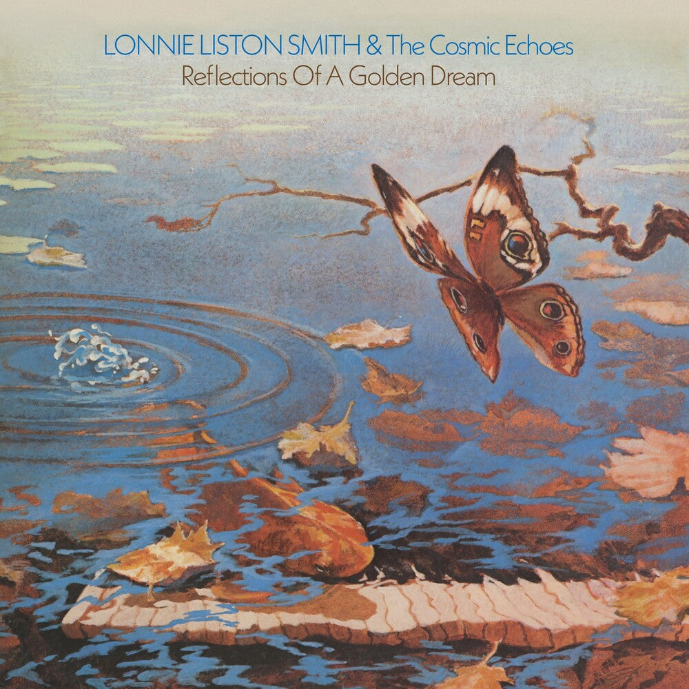 the album cover for Lonnie Smith  Liston & The Cosmic Echoes - Reflections Of A Golden Dream (Uk)