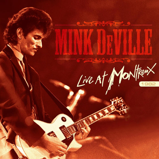 the album cover for Mink Deville - Live At Montreux 1982